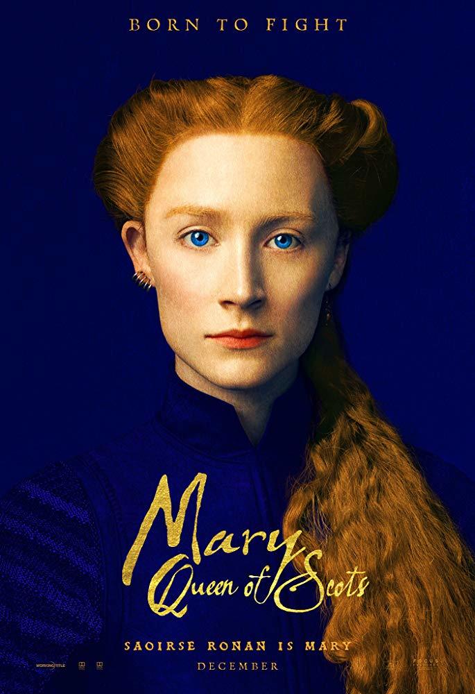 پوستر فیلم «مری ملکه اسکاتلند»(Mary Queen of Scots) با بازی سیرشا رونان